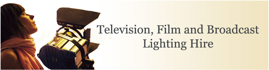 Television, Film and Broadcast Lighting Hire